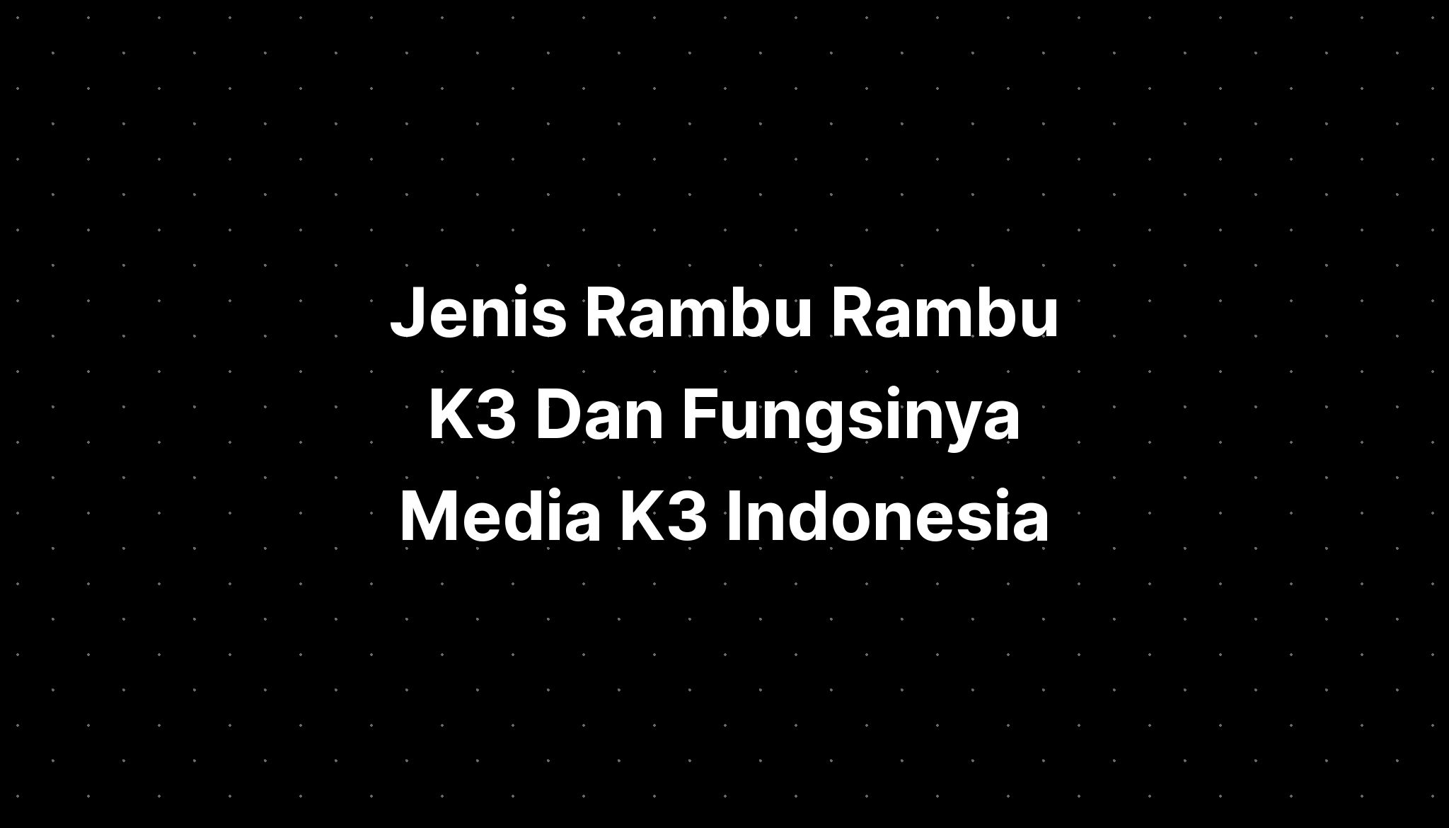 Jenis Rambu Rambu K Dan Fungsinya The Best Porn Website